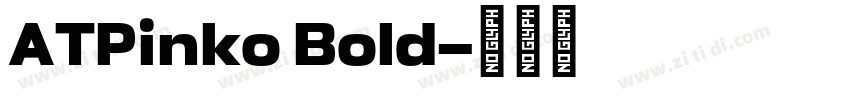 ATPinko Bold字体转换